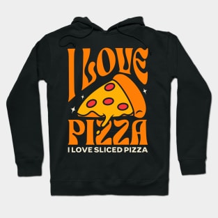 I love Pizza. Hoodie